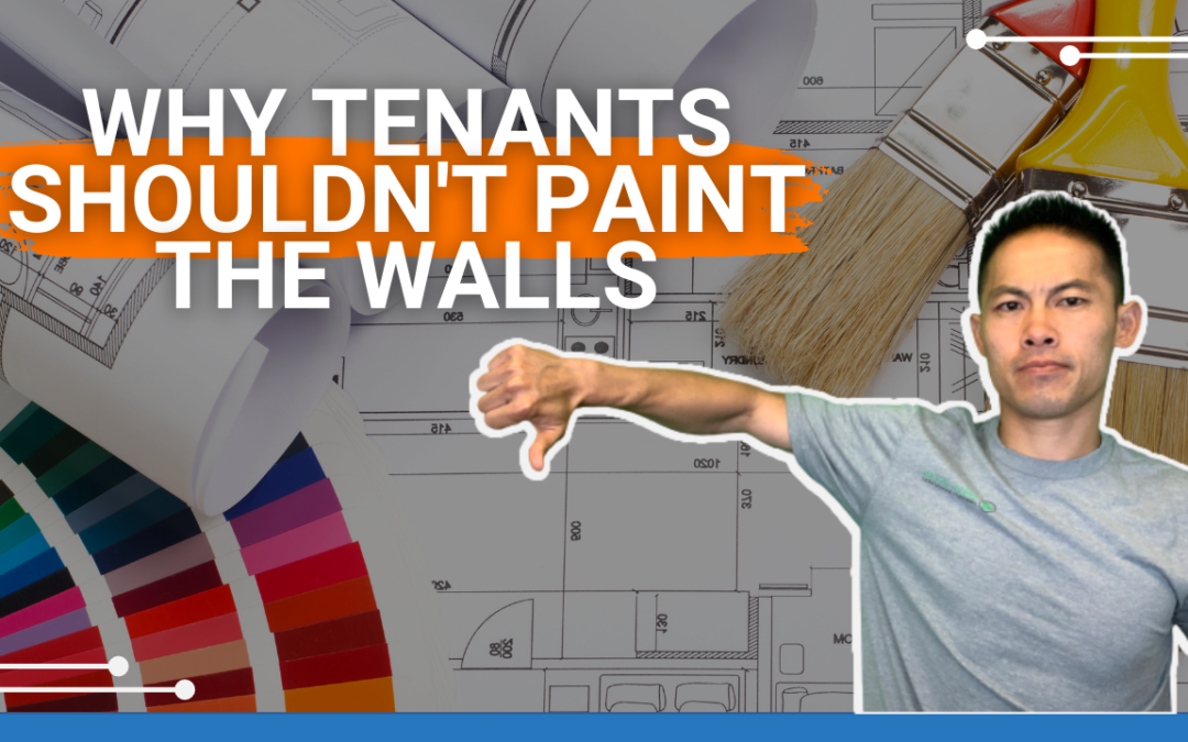 Why Tenants Shouldn’t Paint the Walls