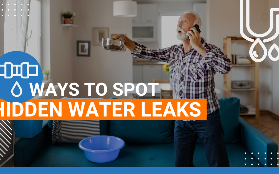 Ways To Spot Hidden Water Leaks