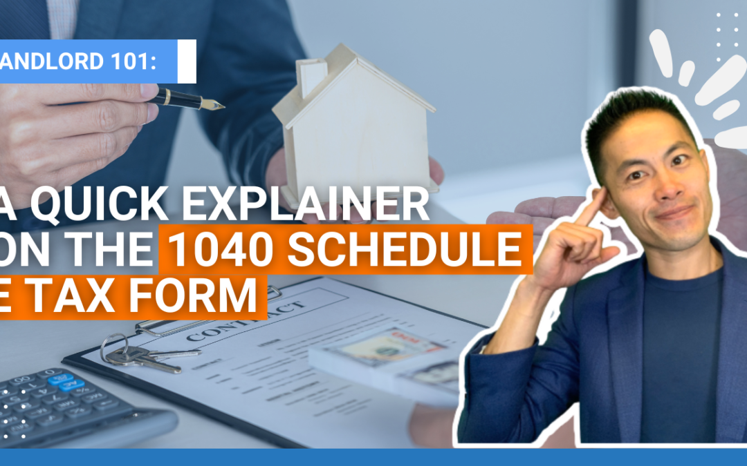 A Quick Explainer on the 1040 Schedule E Tax Form
